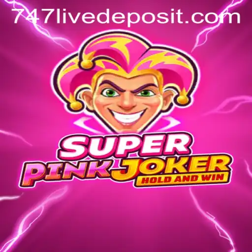 Exploring the Thrills of SuperPinkJoker: The Ultimate Adventure in 747live